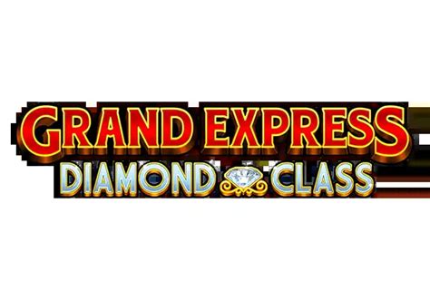 grand express diamond class  #Alice